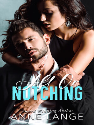 cover image of All or Notching